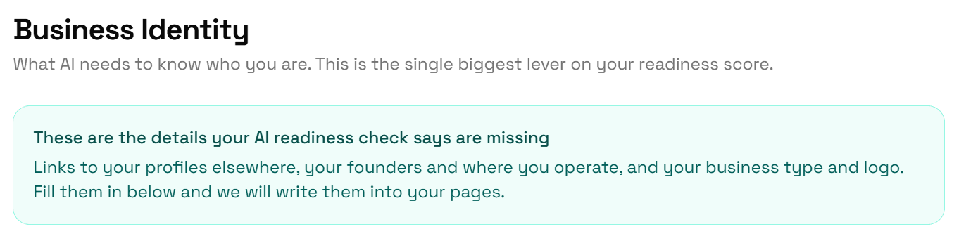 Business Identity with the box These are the details your AI readiness check says are missing